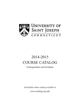 2014-2015 COURSE CATALOG Undergraduate and Graduate