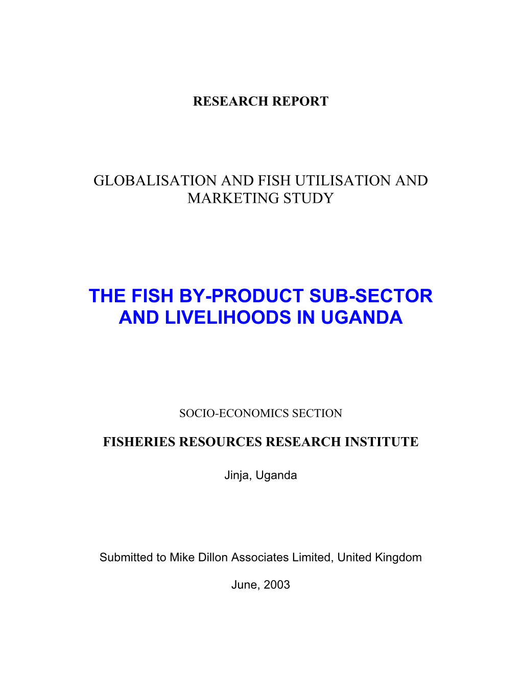 The Fish By-Product Sub-Sector and Livelihoods in Uganda