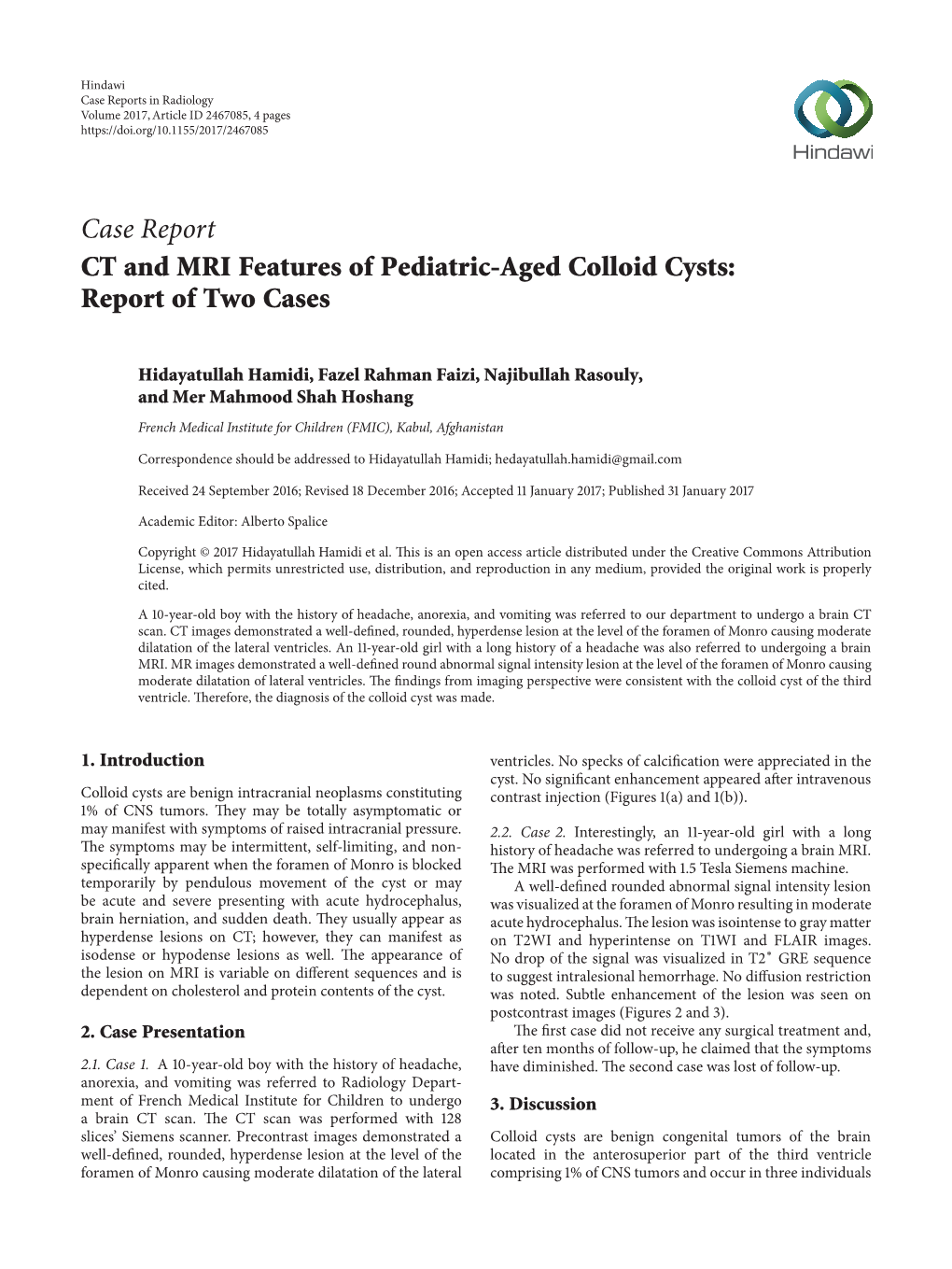 Case Report CT and MRI Features of Pediatric-Aged Colloid Cysts: Report of Two Cases