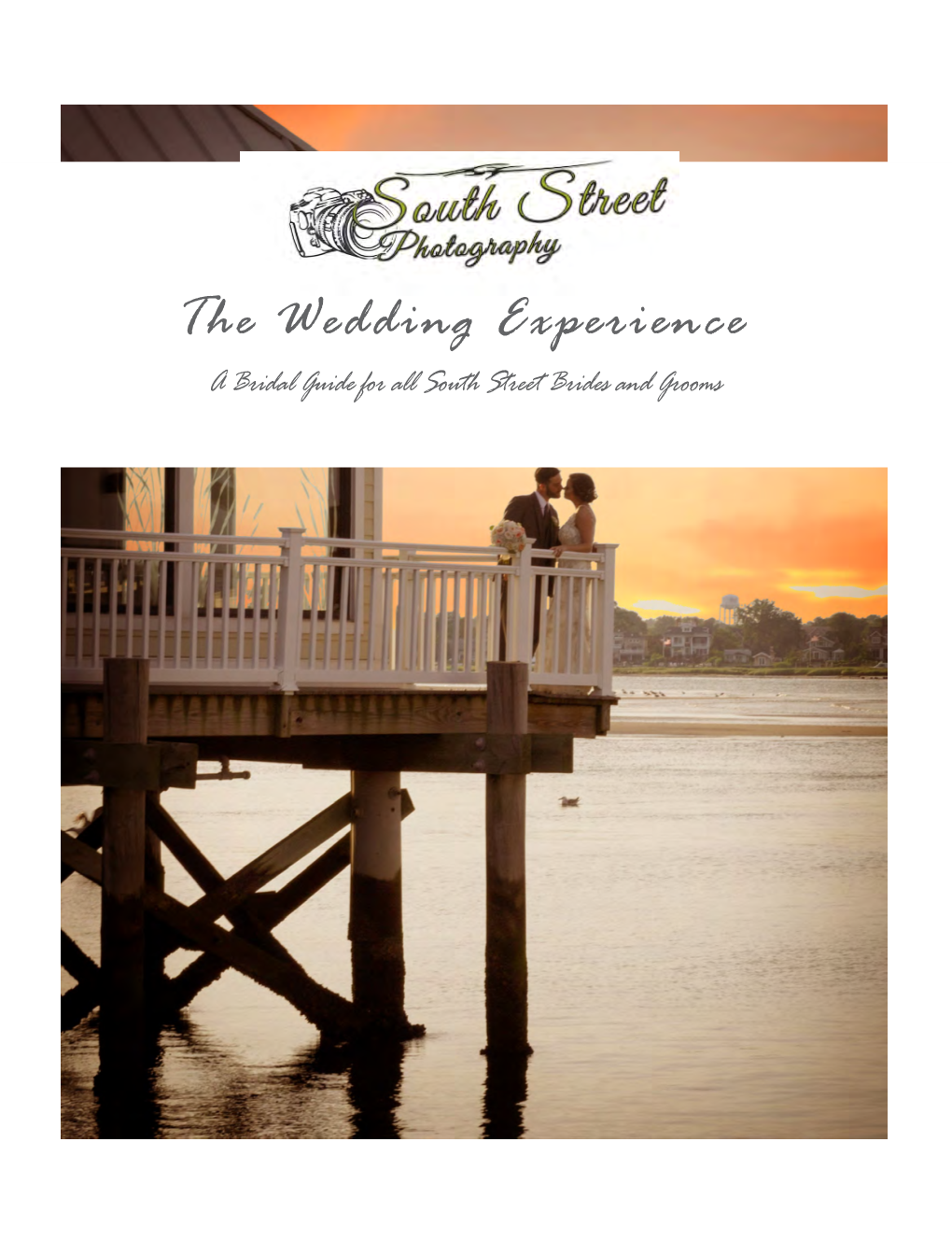 The Wedding Experience a Bridal Guide for All South Street Brides and Grooms Lauren