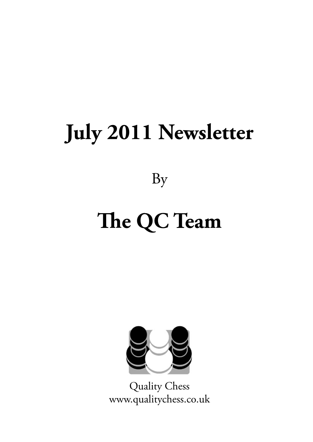 July 2011 Newsletter the QC Team