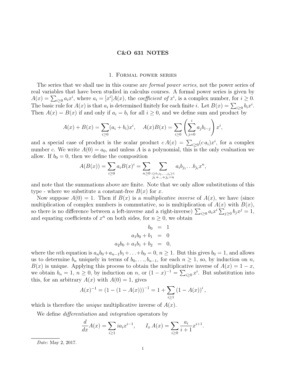 C&O 631 NOTES 1. Formal Power Series the Series That We Shall Use