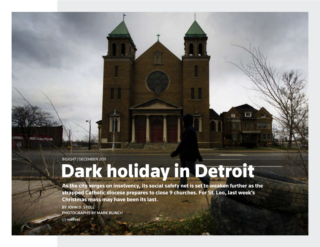 Dark Holiday in Detroit As the City Verges on Insolvency, Its Social Safety Net Is Set to Weaken Further As the Strapped Catholic Diocese Prepares to Close 9 Churches