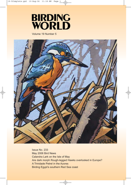 Volume 19 Number 5 Issue No. 233 May 2006 Bird News Calandra Lark on the Isle of May Are Dark Morph Rough-Legged Hawks Overl