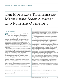 The Monetary Transmission Mechanism: Some Answers and Further Questions