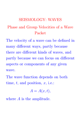 SEISMOLOGY: WAVES Phase and Group Velocities of a Wave Packet