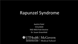 Rapunzel Syndrome Aashini Patel MS4