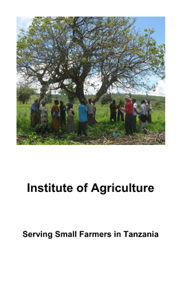 Institute of Agriculture--Serving Small Farmers in Tanzania