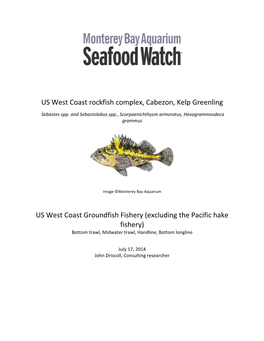 US West Coast Rockfish Complex, Cabezon, Kelp Greenling