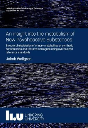 An Insight Into the Metabolism of New Psychoactive Substances