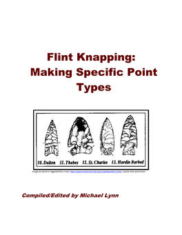 Flint Knapping: Making Specific Point Types