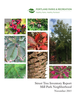 Street Tree Inventory Report Mill Park Neighborhood November 2015 Street Tree Inventory Report: Mill Park Neighborhood November 2015