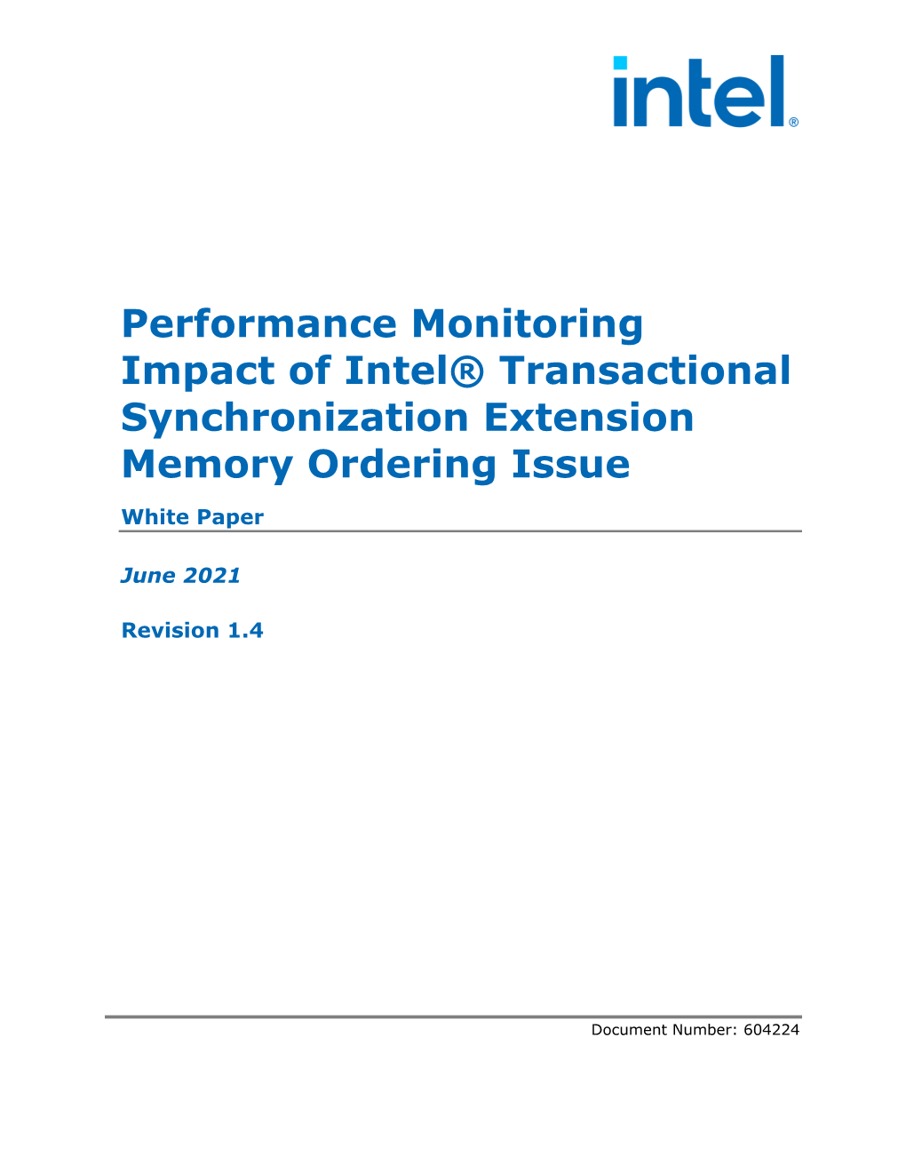 Performance Monitoring Impact of Intel® Transactional Synchronization Extension Memory Ordering Issue White Paper