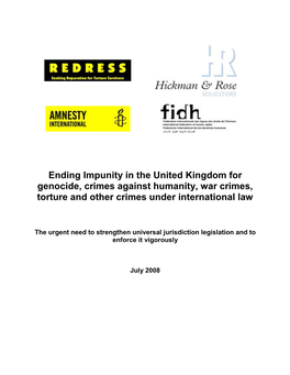 Ending Impunity in the United Kingdom for Genocide, Crimes Against Humanity, War Crimes, Torture and Other Crimes Under International Law