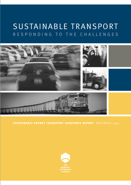 Sustainable Transport Responding to the Challenges Sustainable Sustainable Energy Transport Taskforce Report November 1999 the Institution of Engineers, Australia
