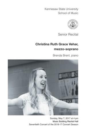 Senior Recital: Christina Ruth Grace Vehar, Mezzo-Soprano