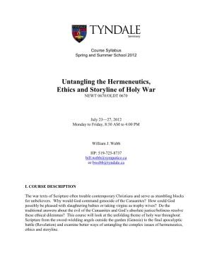 Untangling the Hermeneutics, Ethics and Storyline of Holy War NEWT 0670/OLDT 0670