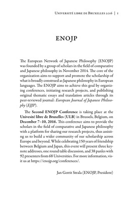 The European Network of Japanese Philosophy (ENOJP) Was Founded by a Group of Scholars in the Field of Comparative and Japanese Philosophy in November 2014