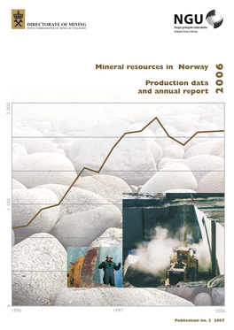 Mineral Resources in Norway Production Data and Annual Report