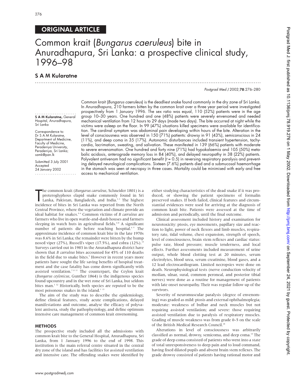 Common Krait (Bungarus Caeruleus) Bite in Anuradhapura, Sri Lanka: a Prospective Clinical Study, 1996–98 S a M Kularatne