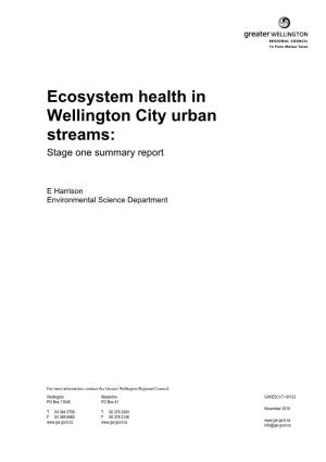 Ecosystem Health in Wellington City Urban Streams: Stage One Summary Report