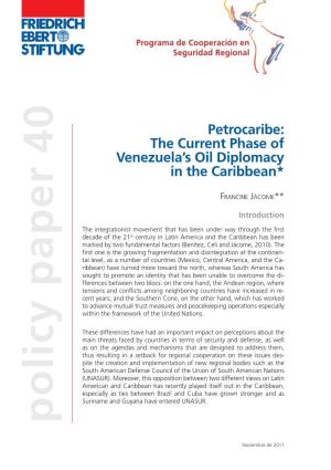 Petrocaribe : the Current Phase of Venezuela's Oil Diplomacy in The