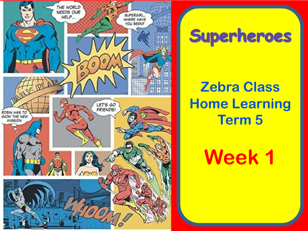 Week 1 Term 5 Zebra Class Home Learning Guide