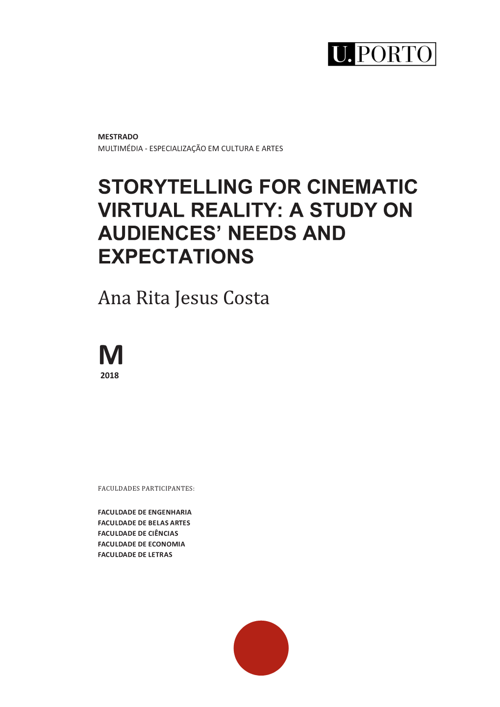 Storytelling for Cinematic Virtual Reality: a Study on Audiences’ Needs and Expectations