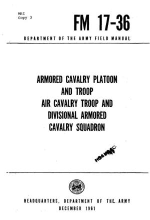 FM 17-36: Armored Cavalry Platoon and Troop Air Cavalry Troop and Divisional Armored Cavalry Squadron