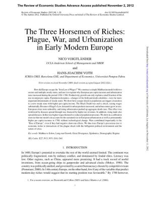 The Three Horsemen of Riches: Plague, War, and Urbanization in Early Modern Europe Downloaded From