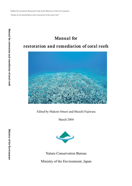 Manual for Restoration and Remediation of Coral Reefs Ministry of Theenvironment