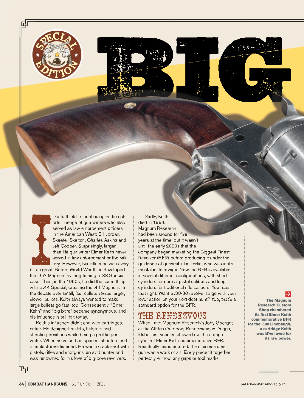 Was Renowned for His Love of Big-Bore Revolvers. Standard Option for The