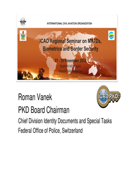 Roman Vanek PKD Board Chairman