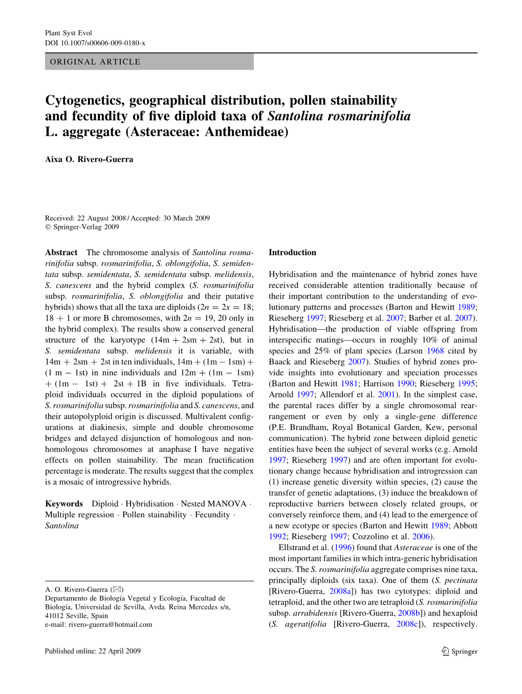 Cytogenetics, Geographical Distribution, Pollen Stainability and Fecundity of ﬁve Diploid Taxa of Santolina Rosmarinifolia L