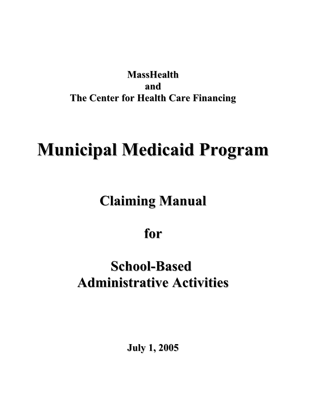 The Center for Health Care Financing