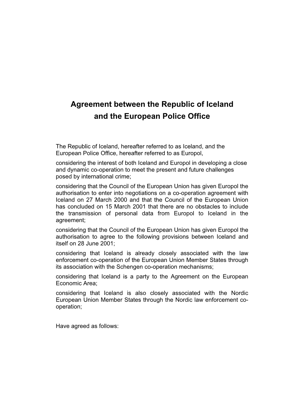 Agreement Between the Republic of Iceland and the European Police Office