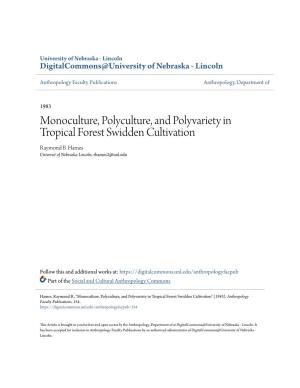 Monoculture, Polyculture, and Polyvariety in Tropical Forest Swidden Cultivation Raymond B