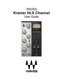 Kramer HLS Channel User Guide TABLE of CONTENTS