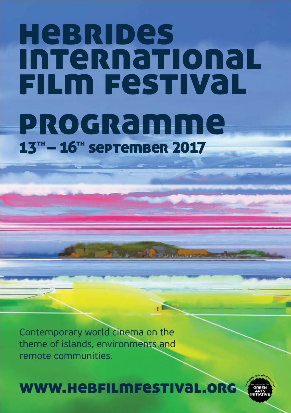 Hebrides International Film Festival Programme 13Th – 16Th September 2017