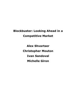 Blockbuster: Looking Ahead in a Competitive Market Alex Shvartser