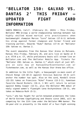 Bellator 150: Galvao Vs. Dantas 2’ This Friday – Updated Fight Card Information