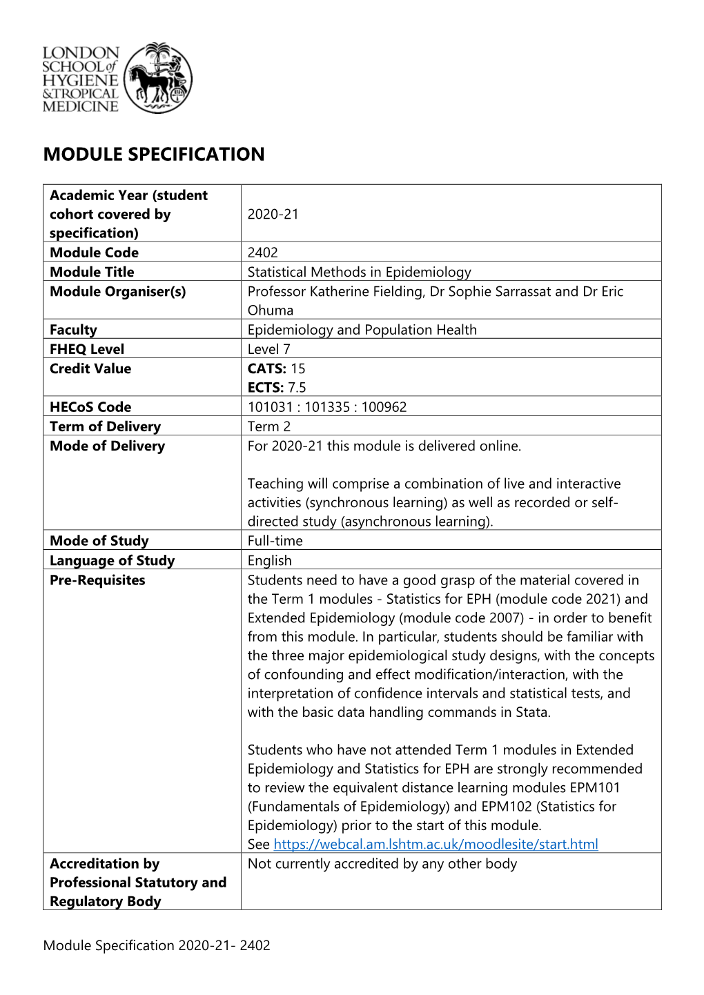 Statistical Methods in Epidemiology Module Specification 2020-21