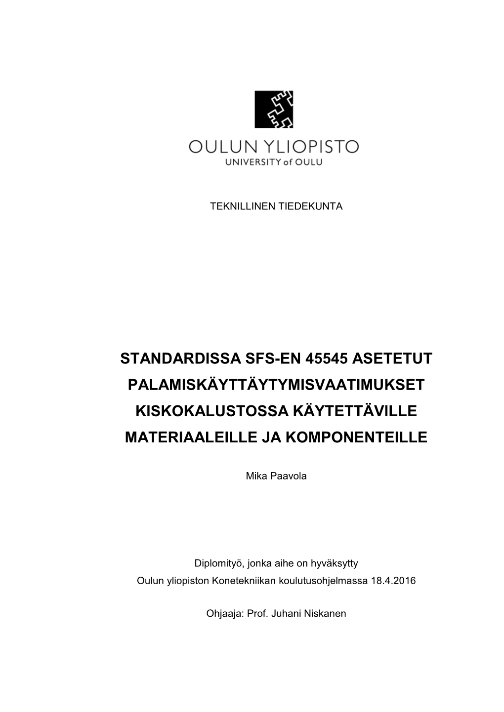 Standardissa Sfs-En 45545 Asetetut Palamiskäyttäytymisvaatimukset Kiskokalustossa Käytettäville Materiaaleille Ja Komponenteille