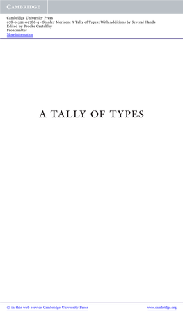 A Tally of Types: with Additions by Several Hands Edited by Brooke Crutchley Frontmatter More Information
