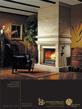 Custom Fabricated Fireplaces