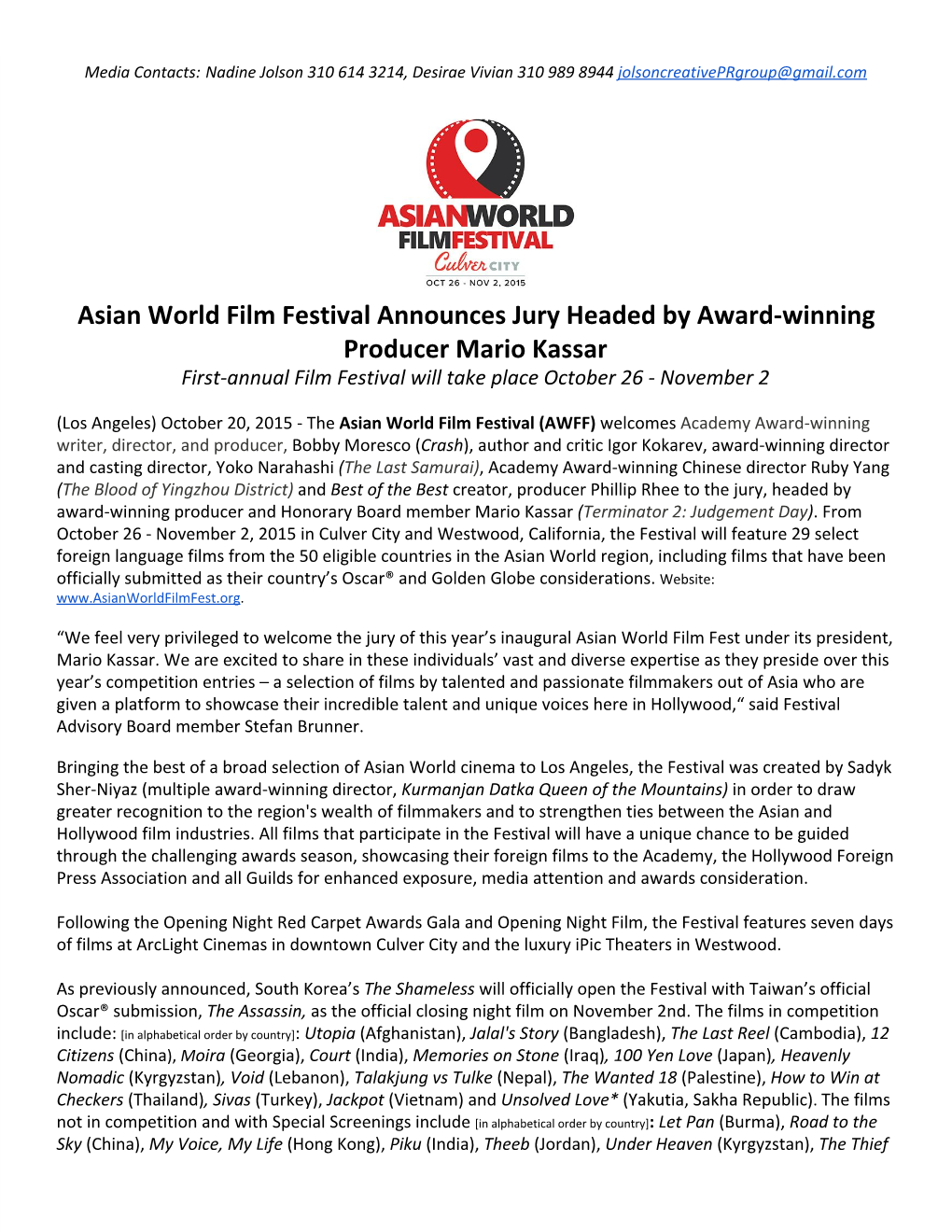 Asian World Film Festival Announces Jury Headed by Award-Winning Producer Mario Kassar First-Annual Film Festival Will Take Place October 26 - November 2