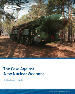 The Case Against New Nuclear Weapons