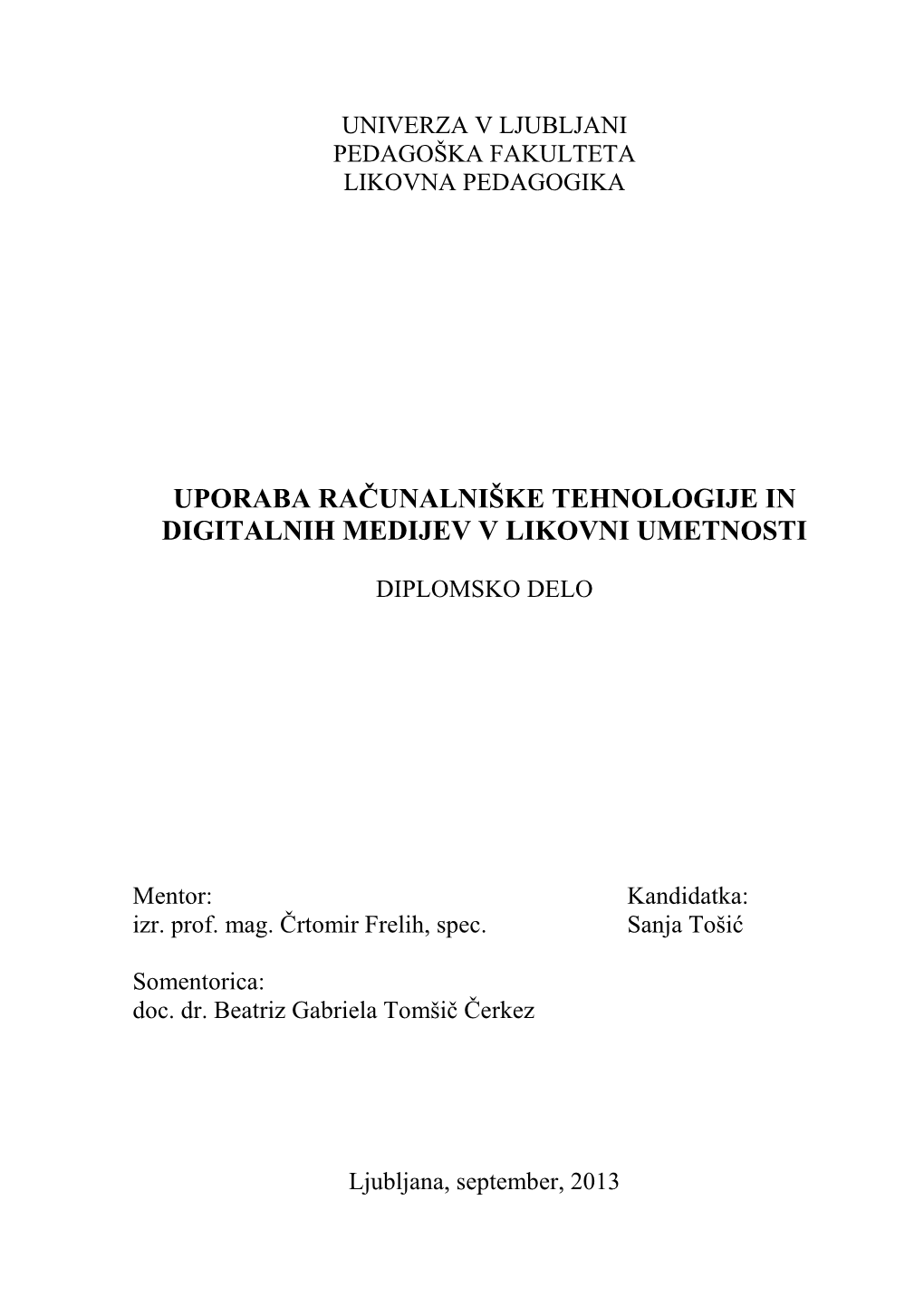 Uporaba Računalniške Tehnologije in Digitalnih Medijev V Likovni Umetnosti