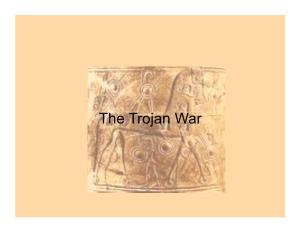 The Trojan War the Trojan War
