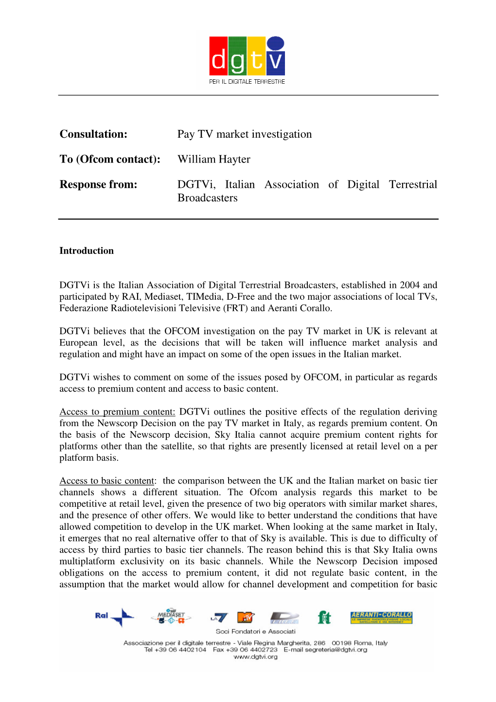 Consultation: Pay TV Market Investigation to (Ofcom Contact